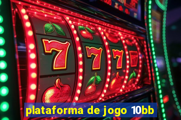 plataforma de jogo 10bb